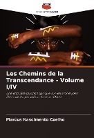 Les Chemins de la Transcendance - Volume I/IV