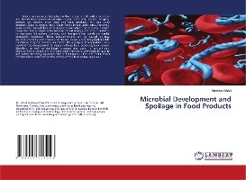 Microbial Development and Spoilage in Food Products