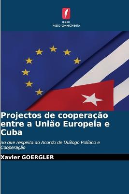 Projectos de cooperação entre a União Europeia e Cuba
