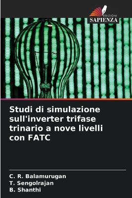 Studi di simulazione sull'inverter trifase trinario a nove livelli con FATC