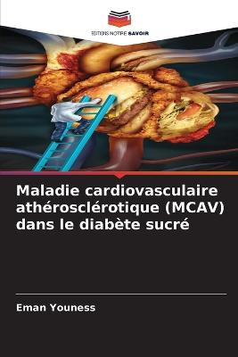 Maladie cardiovasculaire athérosclérotique (MCAV) dans le diabète sucré