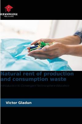 Natural rent of production and consumption waste