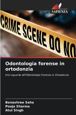 Odontologia forense in ortodonzia