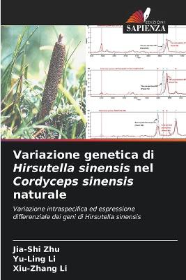 Variazione genetica di Hirsutella sinensis nel Cordyceps sinensis naturale