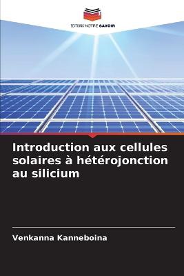 Introduction aux cellules solaires à hétérojonction au silicium