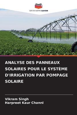Analyse Des Panneaux Solaires Pour Le Système d'Irrigation Par Pompage Solaire