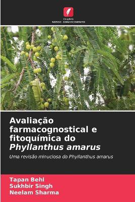 Avaliação farmacognostical e fitoquímica do Phyllanthus amarus
