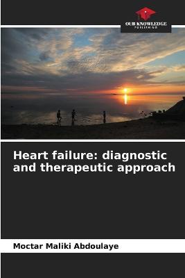 Heart Failure Diagnostic and Therapeutic Approach