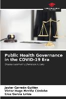 Public Health Governance in the COVID-19 Era
