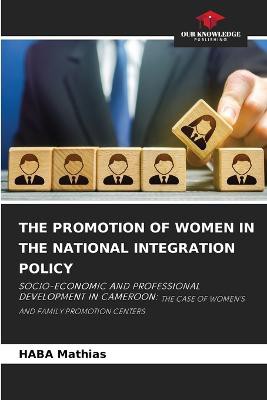 The Promotion of Women in the National Integration Policy