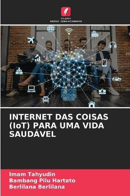 INTERNET DAS COISAS (IoT) PARA UMA VIDA SAUDÁVEL