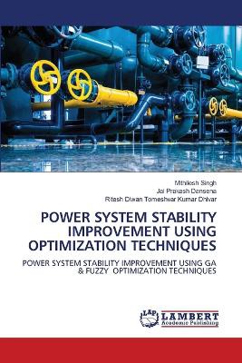 Power System Stability Improvement Using Optimization Techniques