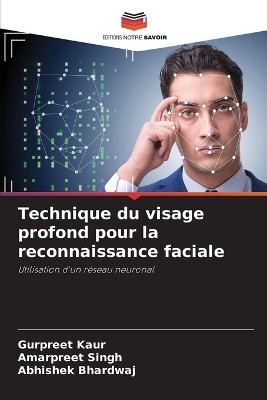 Technique du visage profond pour la reconnaissance faciale