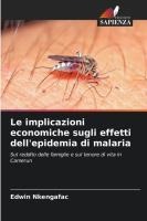 Le implicazioni economiche sugli effetti dell'epidemia di malaria