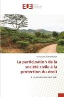 La participation de la soci�t� civile � la protection du droit