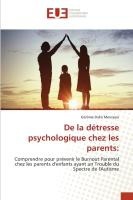 De la d�tresse psychologique chez les parents