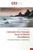 L'ataraxie chez Georges Perec et Michel Houellebecq