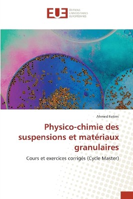 Physico-chimie des suspensions et mat�riaux granulaires