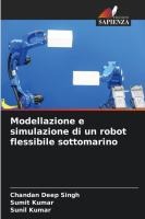 Modellazione e simulazione di un robot flessibile sottomarino