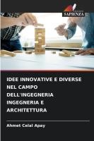 Idee Innovative E Diverse Nel Campo Dell'ingegneria Ingegneria E Architettura