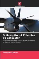 O Mosquito - A Polémica de Lancaster