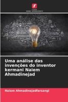 Uma análise das invenções do inventor kermani Naiem Ahmadinejad