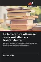 La letteratura albanese come metafisica e trascendenza