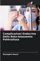 Complicazioni Endocrine Della Beta-talassemia Politrasfusa