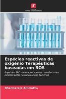 Esp�cies reactivas de oxig�nio Terap�uticas baseadas em ROS