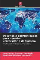 Desafios e oportunidades para o ensino universit�rio do turismo
