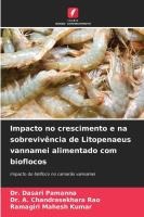 Impacto no crescimento e na sobreviv�ncia de Litopenaeus vannamei alimentado com bioflocos