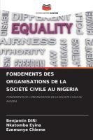 Fondements Des Organisations de la Soci�t� Civile Au Nigeria
