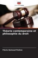 Th�orie contemporaine et philosophie du droit