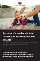 Syst�me d'exercice du sujet Violence et maltraitance des enfants
