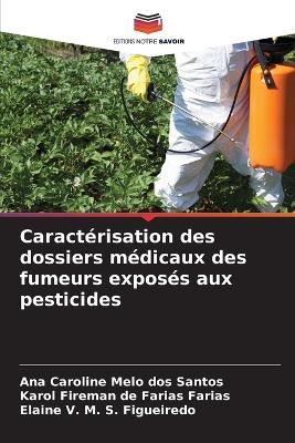 Caract�risation des dossiers m�dicaux des fumeurs expos�s aux pesticides