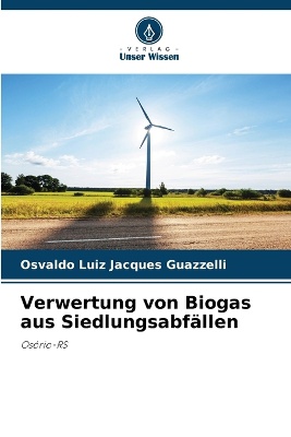 Verwertung von Biogas aus Siedlungsabf�llen