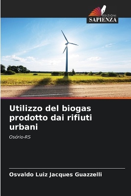 Utilizzo del biogas prodotto dai rifiuti urbani