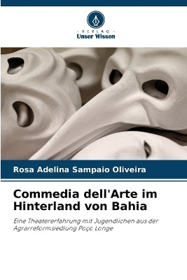 Commedia dell'Arte im Hinterland von Bahia