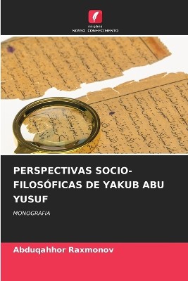 Perspectivas Socio-Filos�ficas de Yakub Abu Yusuf