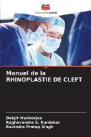 Manuel de la RHINOPLASTIE DE CLEFT