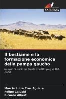 Il bestiame e la formazione economica della pampa gaucho