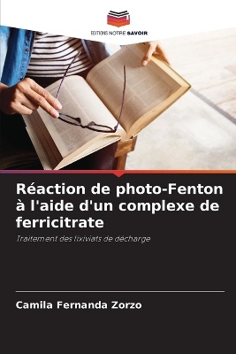R�action de photo-Fenton � l'aide d'un complexe de ferricitrate
