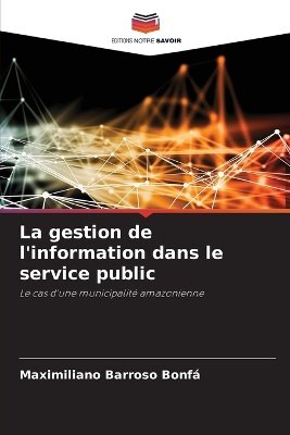 La gestion de l'information dans le service public