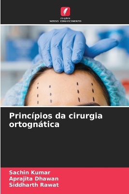 Princ�pios da cirurgia ortogn�tica