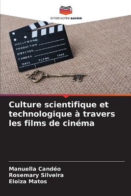 Culture scientifique et technologique � travers les films de cin�ma