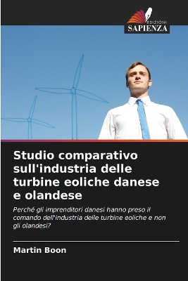 Studio comparativo sull'industria delle turbine eoliche danese e olandese