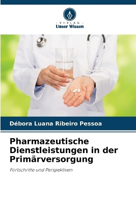 Pharmazeutische Dienstleistungen in der Prim�rversorgung