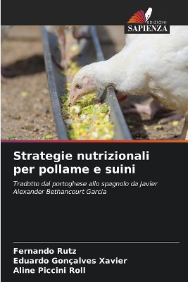 Strategie nutrizionali per pollame e suini