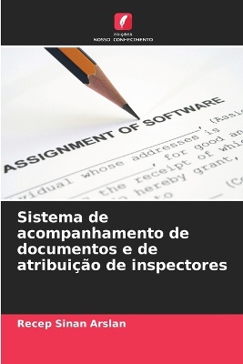 Sistema de acompanhamento de documentos e de atribui��o de inspectores
