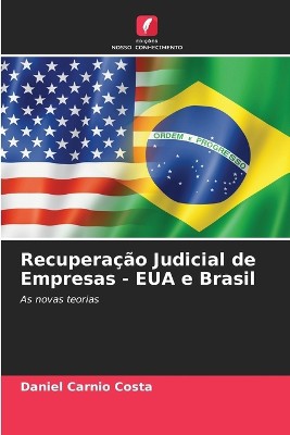 Recupera��o Judicial de Empresas - EUA e Brasil